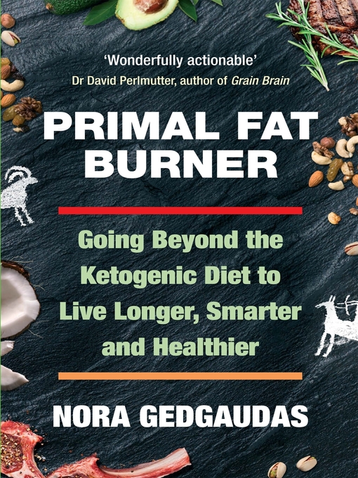 Title details for Primal Fat Burner by Nora Gedgaudas - Available